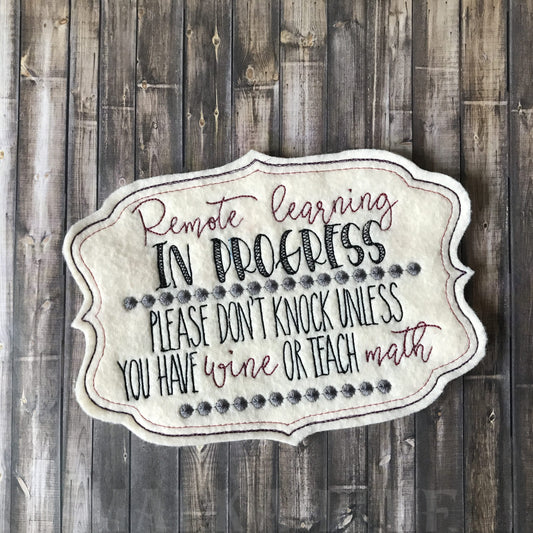 Remote Learning Door Hanger - 3 sizes - Digital Embroidery Design