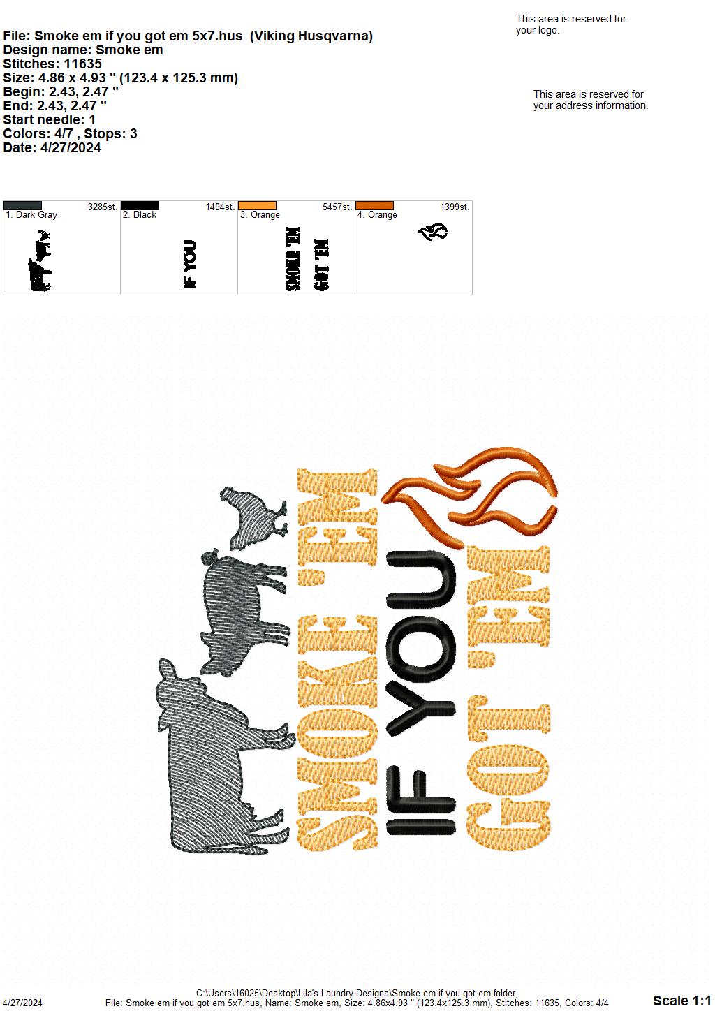 Smoke 'em if you got 'em - 4 Sizes - Digital Embroidery Design