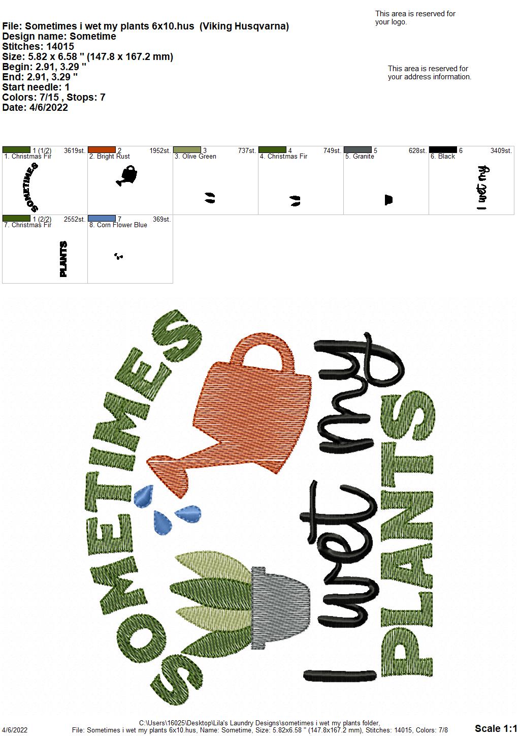 Sometimes I Wet My Plants - 4 sizes- Digital Embroidery Design