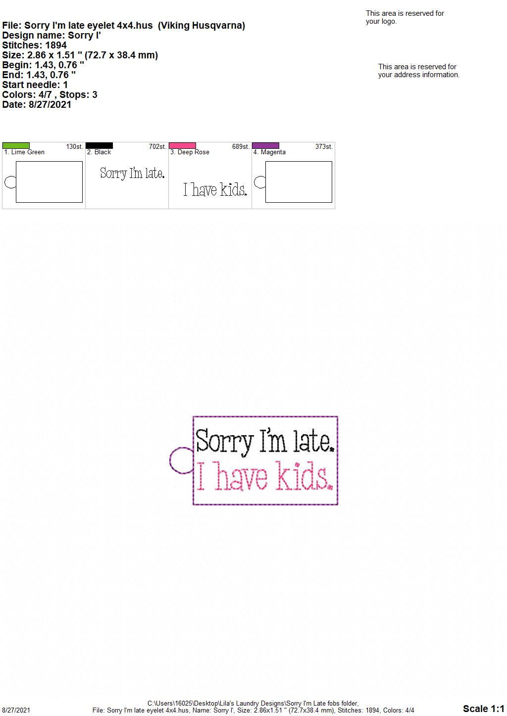 Sorry I'm Late Fobs - DIGITAL Embroidery DESIGN