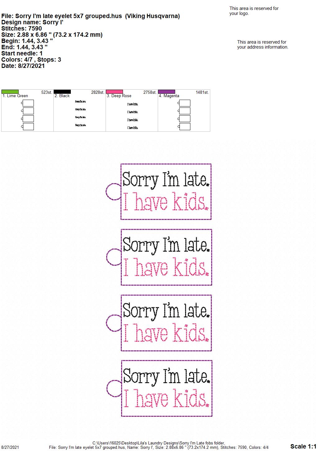 Sorry I'm Late Fobs - DIGITAL Embroidery DESIGN