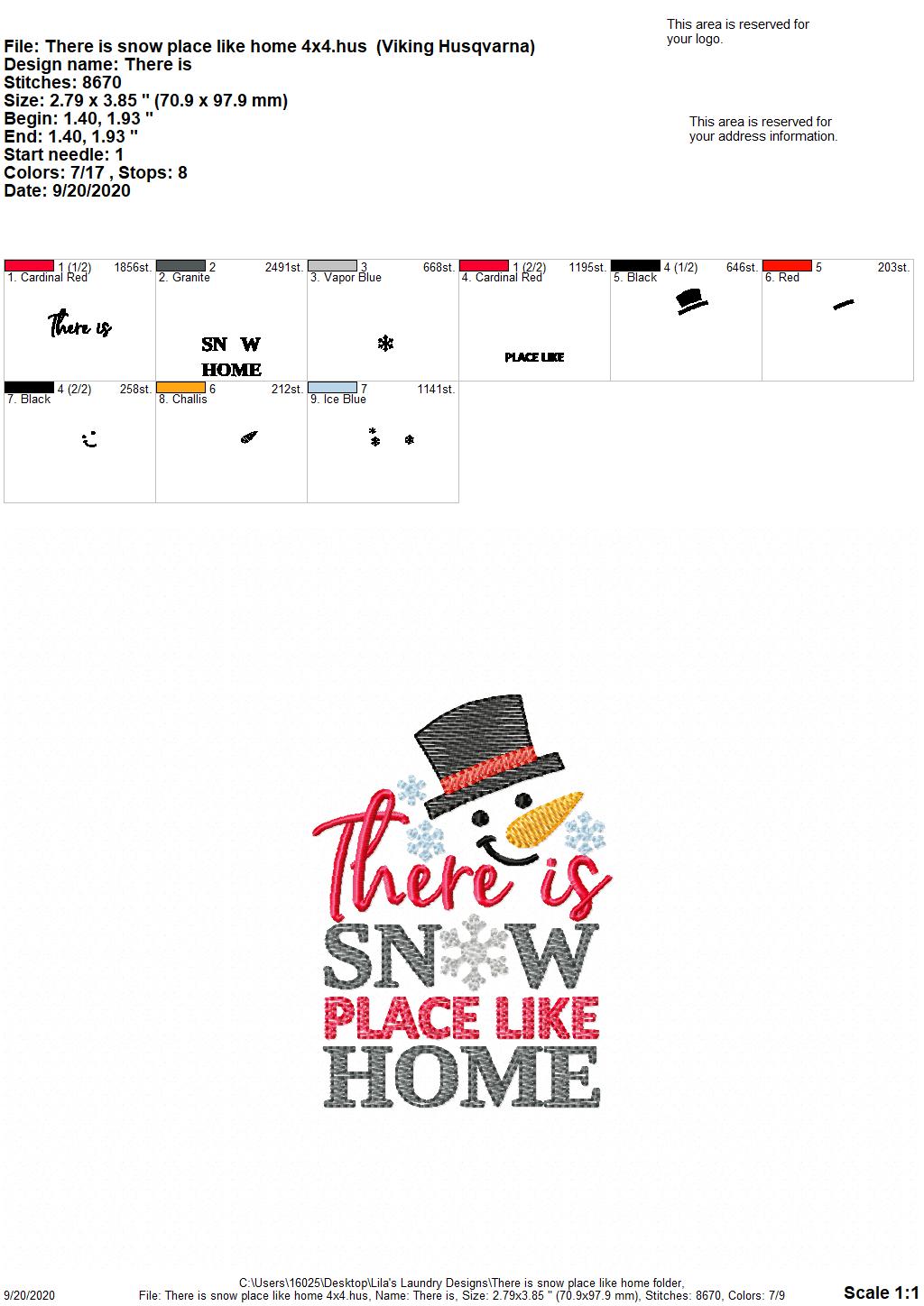 There is Snow Place Like Home - 4 Sizes - Digital Embroidery Design