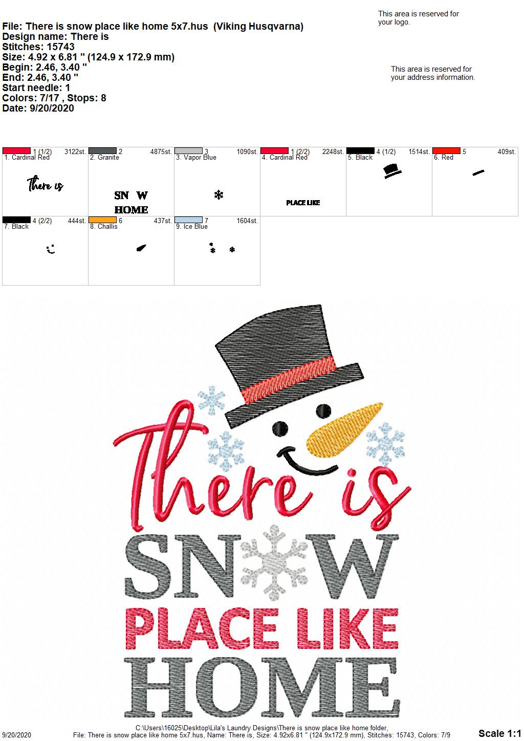 There is Snow Place Like Home - 4 Sizes - Digital Embroidery Design