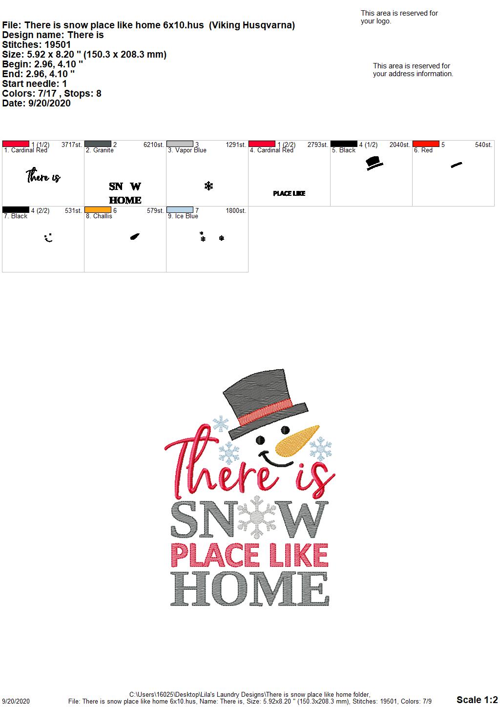 There is Snow Place Like Home - 4 Sizes - Digital Embroidery Design