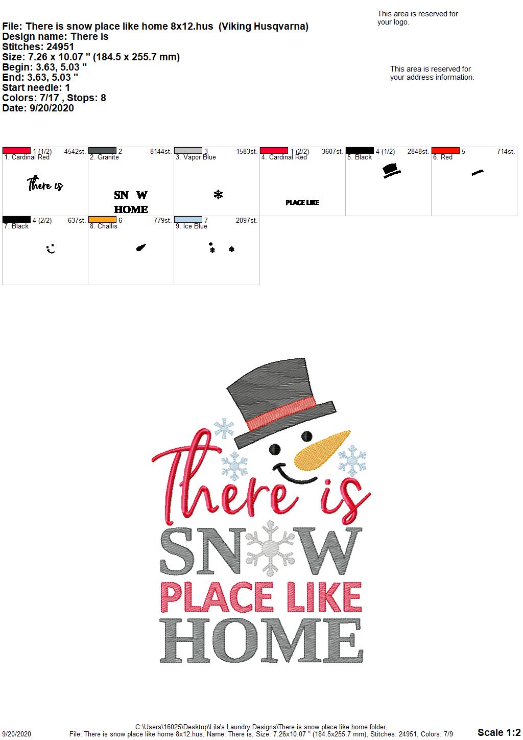 There is Snow Place Like Home - 4 Sizes - Digital Embroidery Design