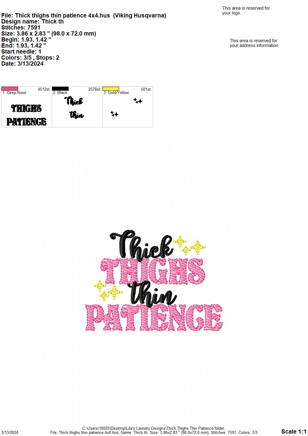 Thick Thighs Thin Patience - 4 Sizes - Digital Embroidery Design