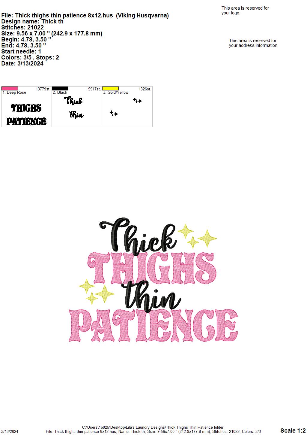 Thick Thighs Thin Patience - 4 Sizes - Digital Embroidery Design