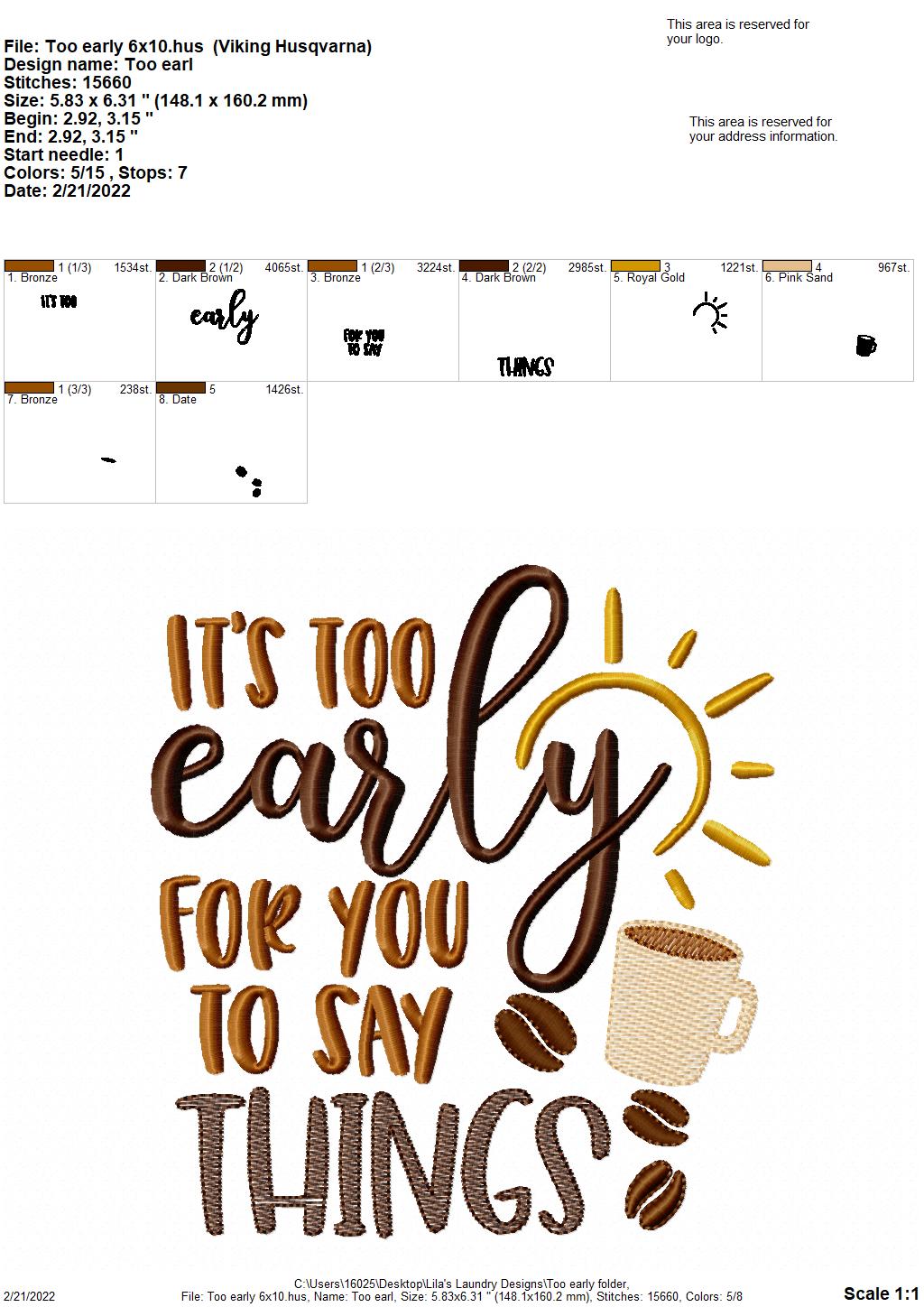 Too Early - 3 sizes- Digital Embroidery Design