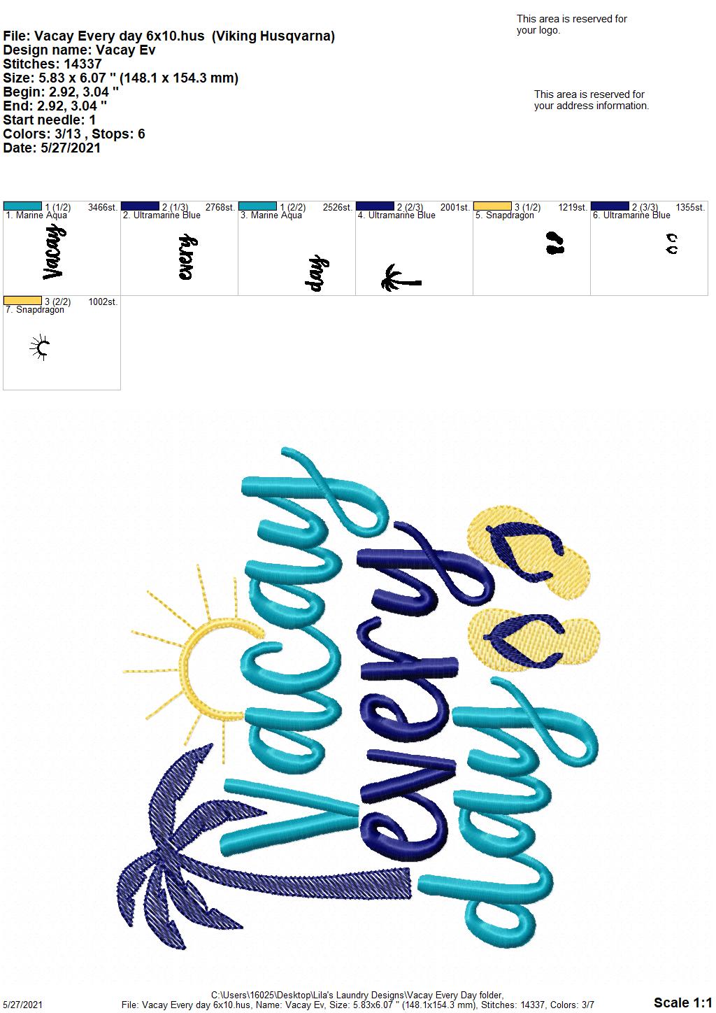 Vacay Every Day - 3 sizes- Digital Embroidery Design