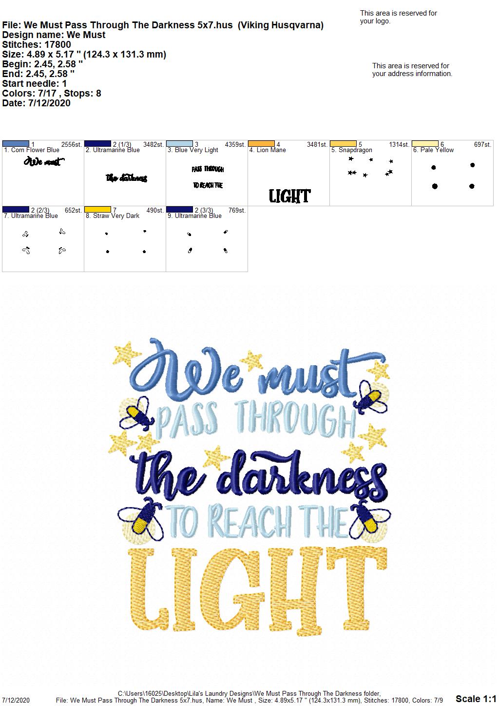 We Must Pass Through The Darkness - 2 Sizes - Digital Embroidery Design