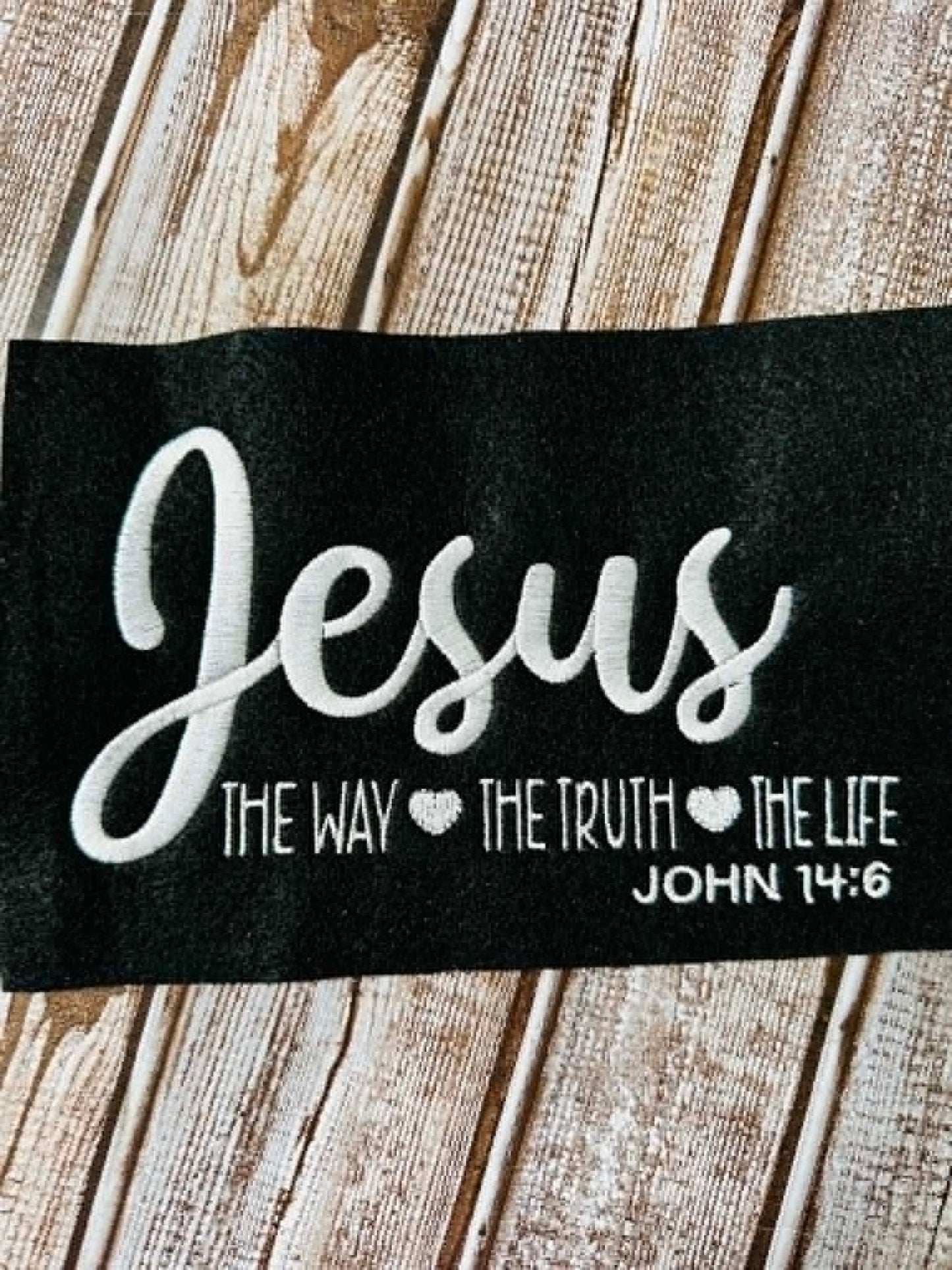 Bible Verse – Jesus – The Way, The Truth, The Life – John 14:6 – 4 x 4, 5 x 7, 6 x 10 and 8 x 12 – DIGITAL Embroidery Design