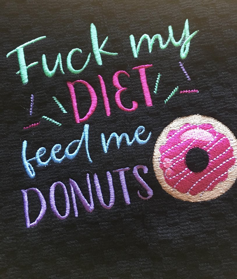Mature Diet Feed Me Donuts - Embroidery Design - DIGITAL Embroidery DESIGN