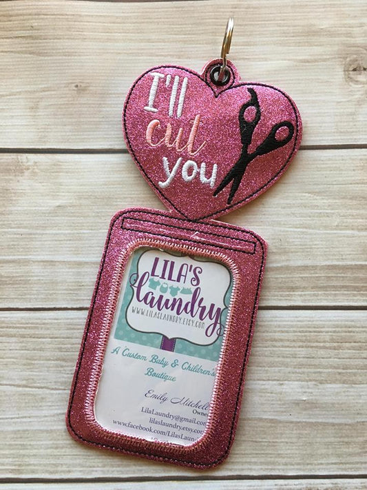 Hair Stylist- I'll Cut You- Vertical ID Holder 5x7 only - Digital Embroidery Design