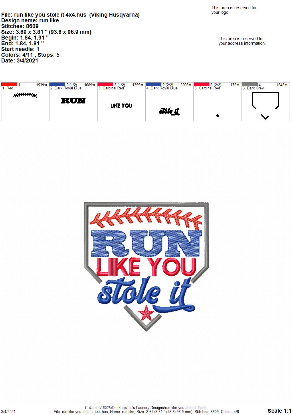 Run Like You Stole It- 3 sizes- Digital Embroidery Design