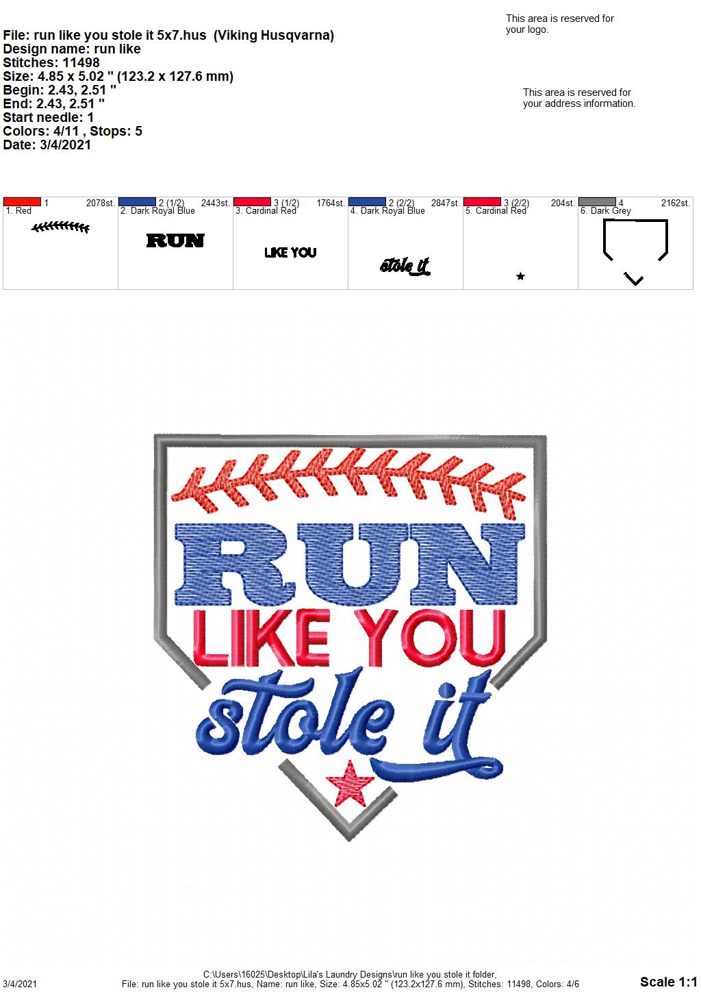Run Like You Stole It- 3 sizes- Digital Embroidery Design