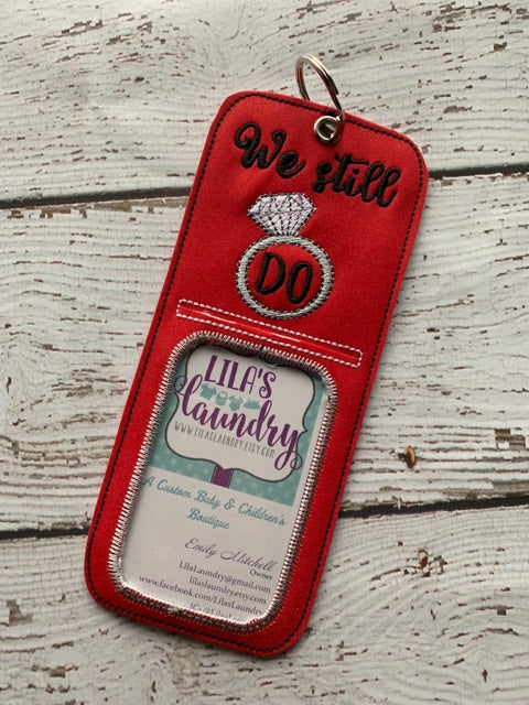 We Still Do ID holder - Embroidery Design - DIGITAL Embroidery design