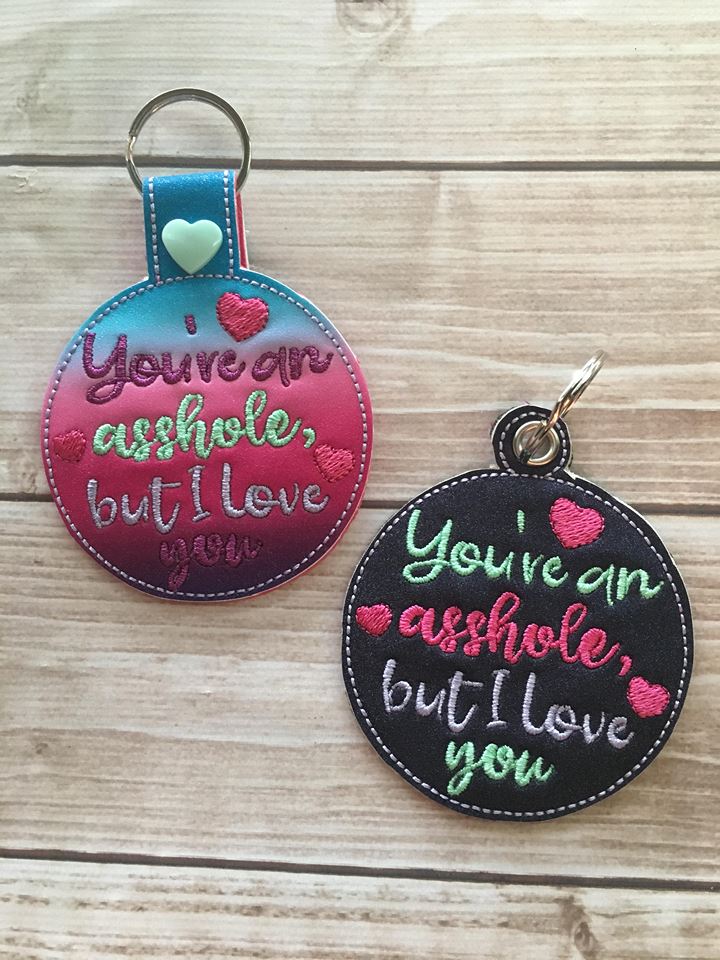 Mature But I love you Fobs - Embroidery Design - DIGITAL Embroidery DESIGN