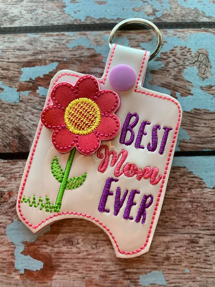 3D Best Mom Ever Sanitizer Holders 4x4 and 5x7 included- DIGITAL Embroidery DESIGN
