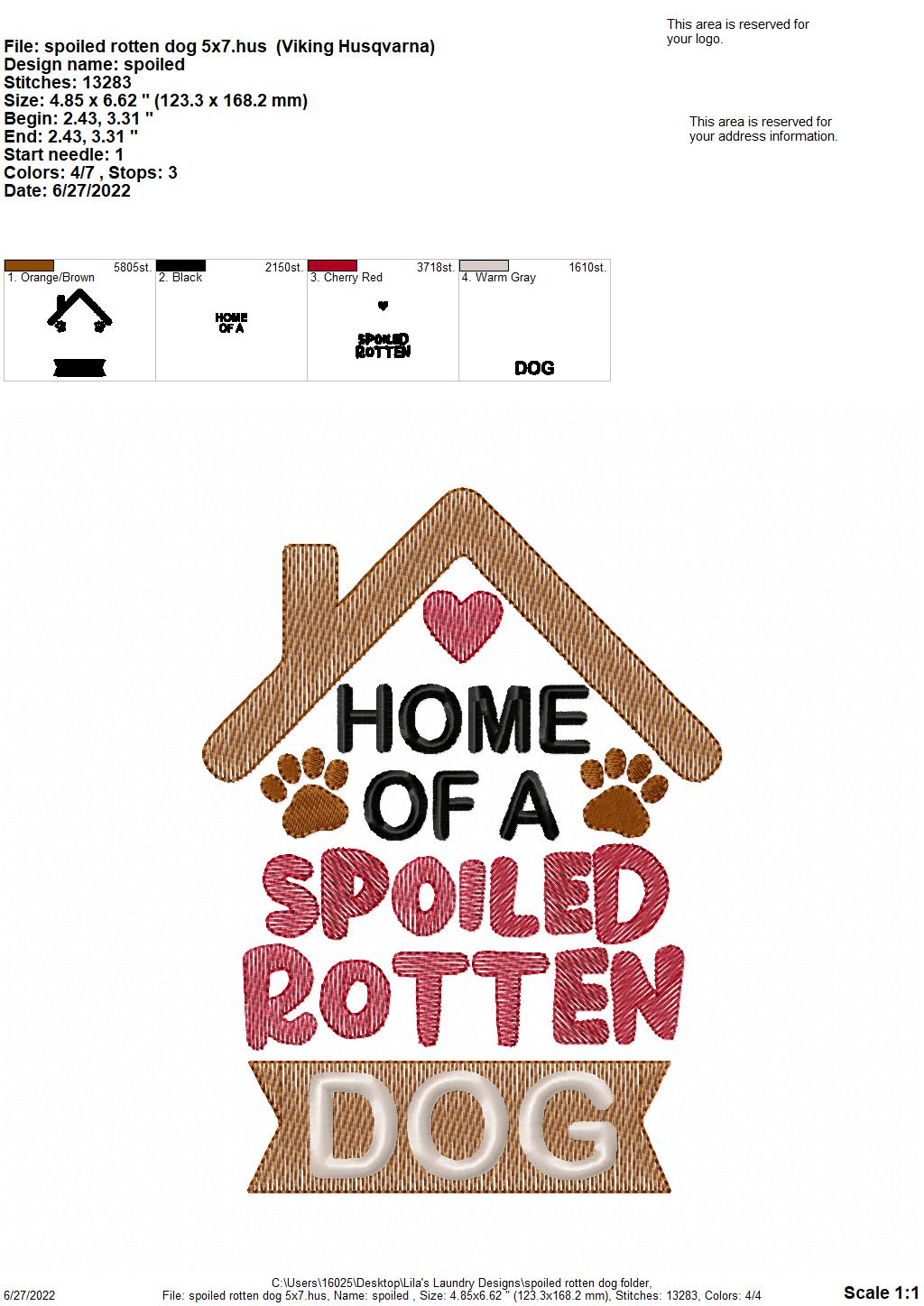 Spoiled Rotten Dog - 3 sizes- Digital Embroidery Design