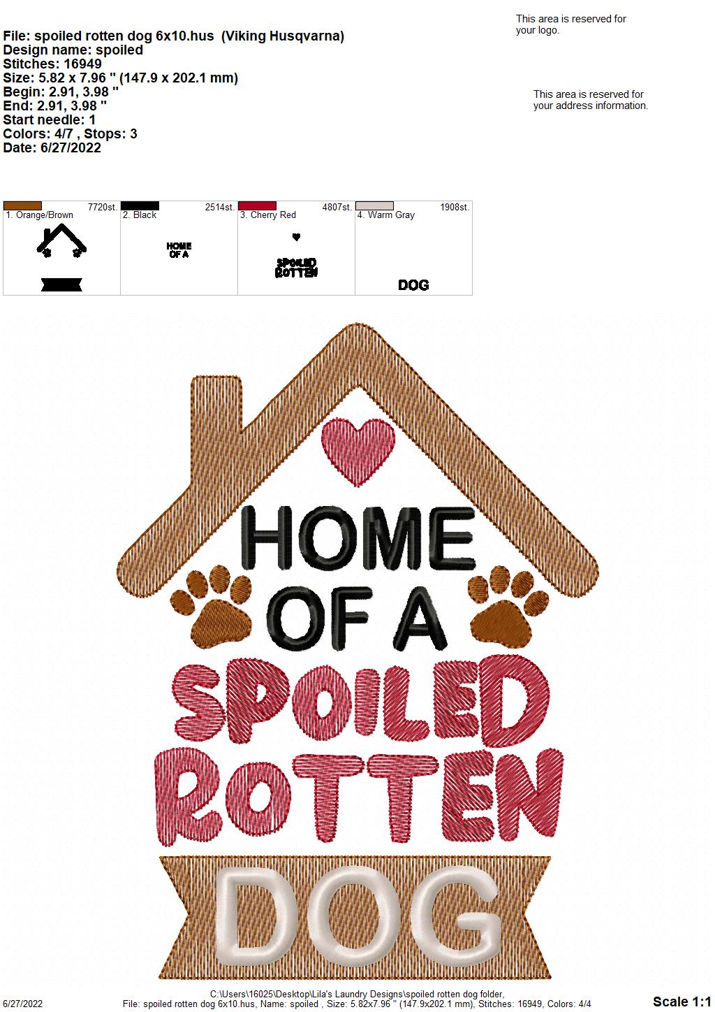 Spoiled Rotten Dog - 3 sizes- Digital Embroidery Design