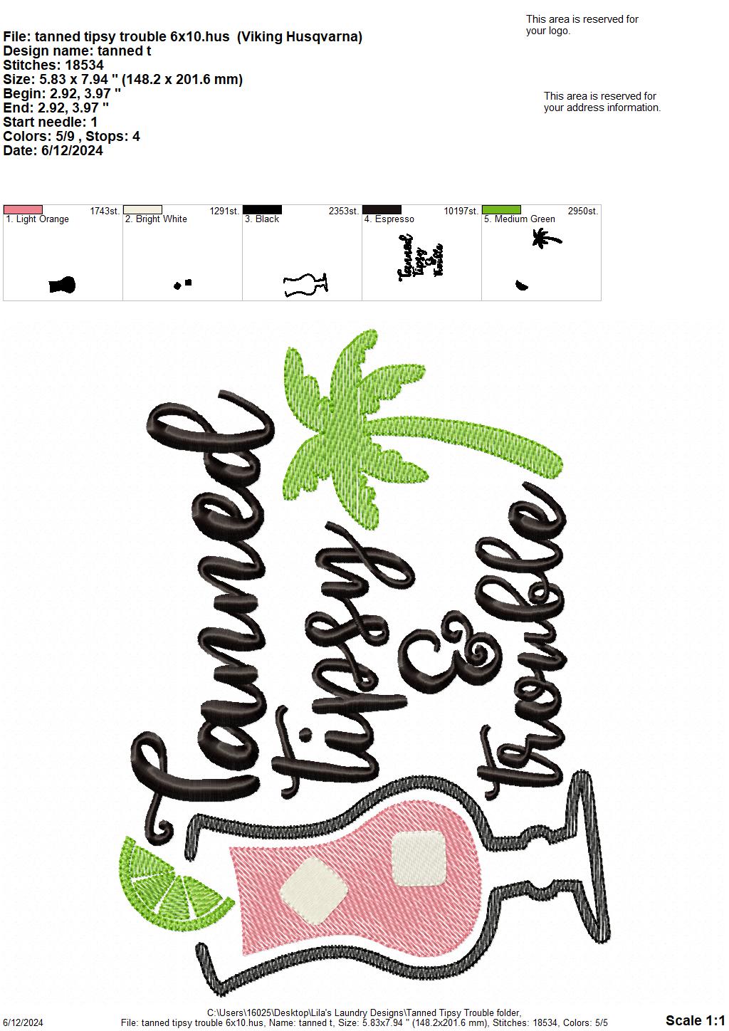 Tanned Tipsy & Trouble - 4 Sizes - Digital Embroidery Design