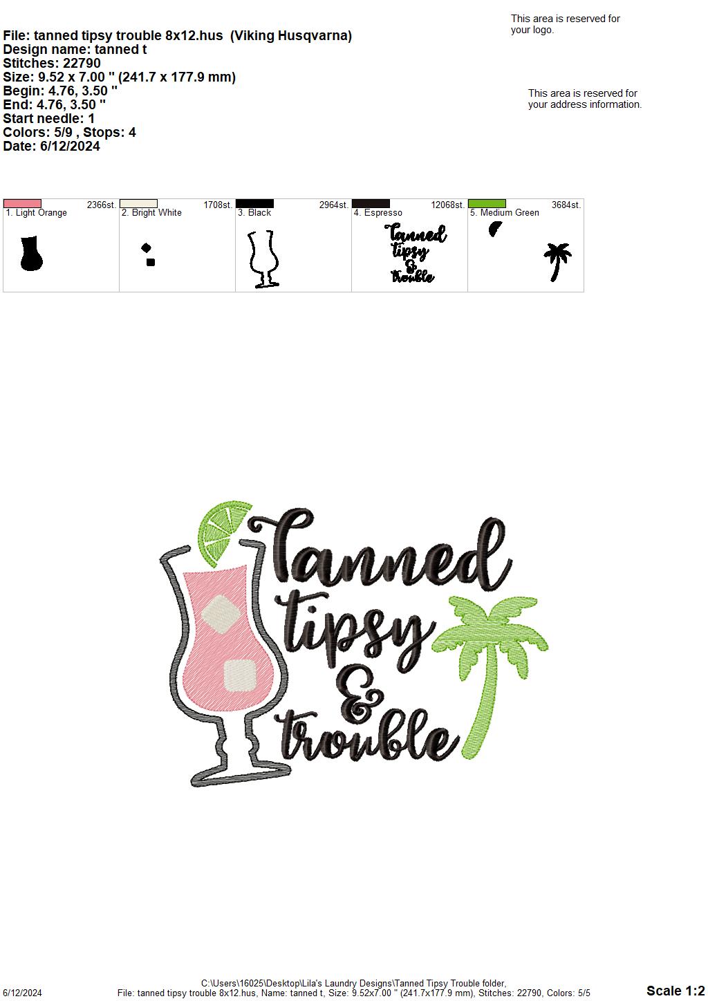 Tanned Tipsy & Trouble - 4 Sizes - Digital Embroidery Design