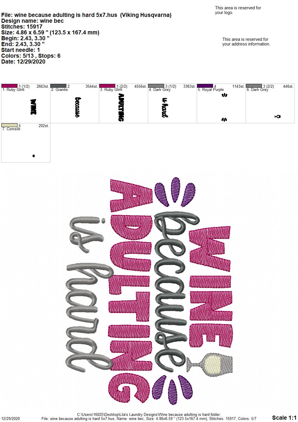 Wine Because Adulting Is Hard - 2 sizes- Digital Embroidery Design