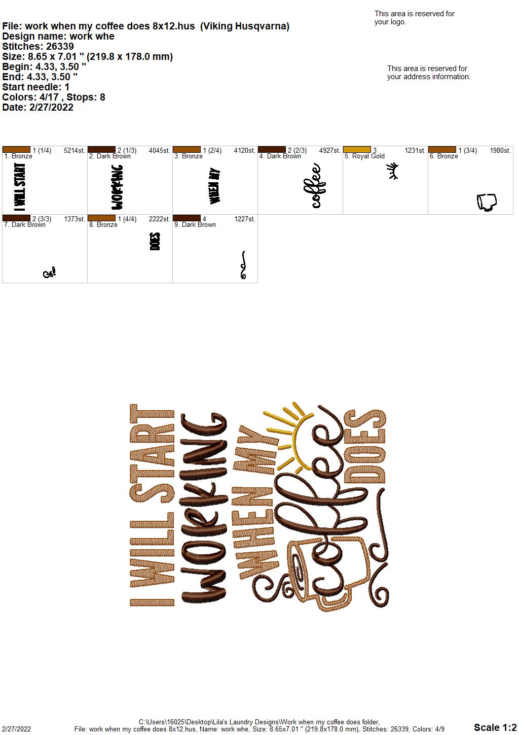 Work When My Coffee Does - 3 sizes- Digital Embroidery Design